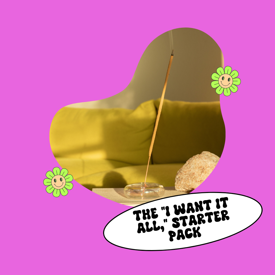 The "I Want It All," Starter Pack